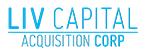 LIV Capital Acquisition Corp. LIV Capital Acquisition Corp.