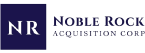 Noble Rock Acquisition Corp.
