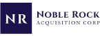 Noble Rock Acquisition Corp. Noble Rock Acquisition Corp.