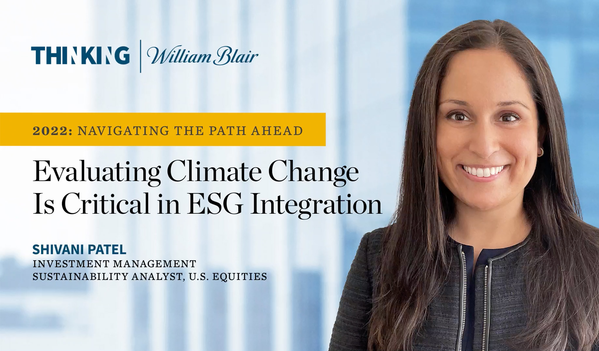 Evaluating Climate Change Is Critical in ESG Integration | William Blair