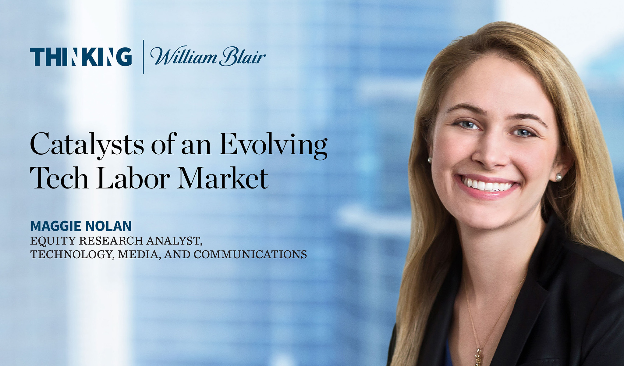 Catalysts of an Evolving Tech Labor Market William Blair