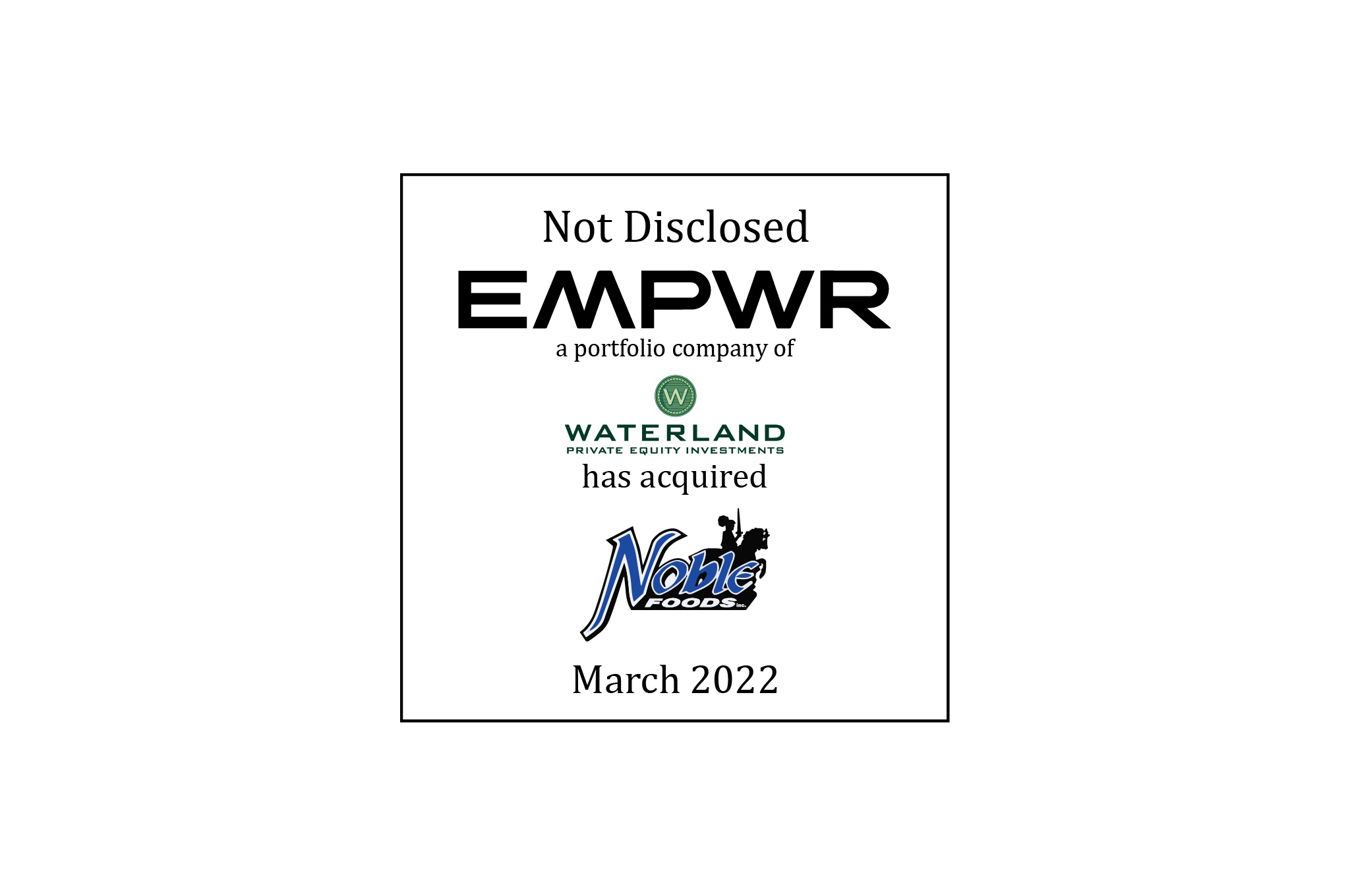 EMPWR Has Acquired Noble Foods