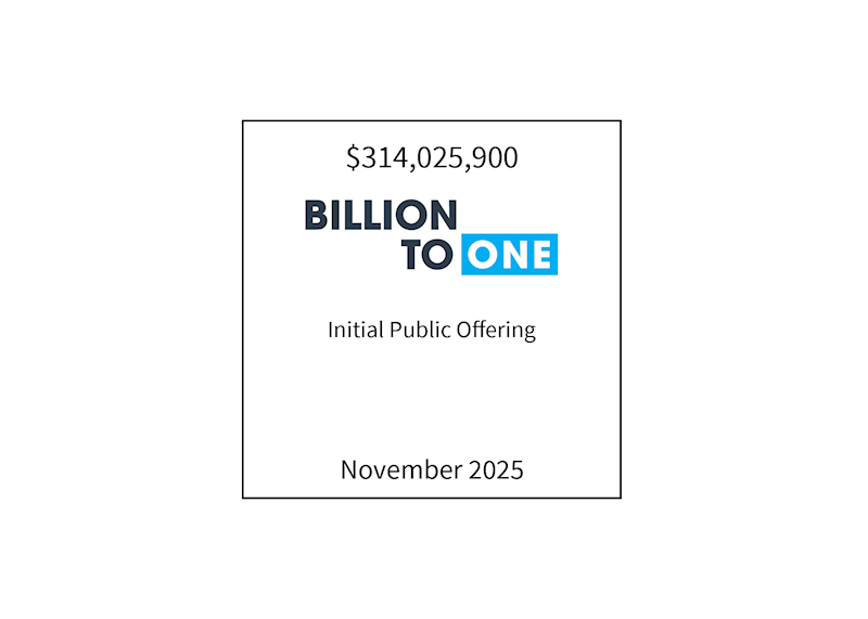 $314,025,900 | BillionToOne (logo) Initial Public Offering | November 2025