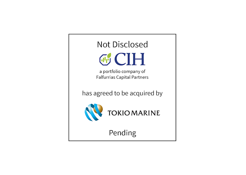 Not Disclosed | CIH (logo) has agreed to be acquired by Tokio Marine (logo) | Pending