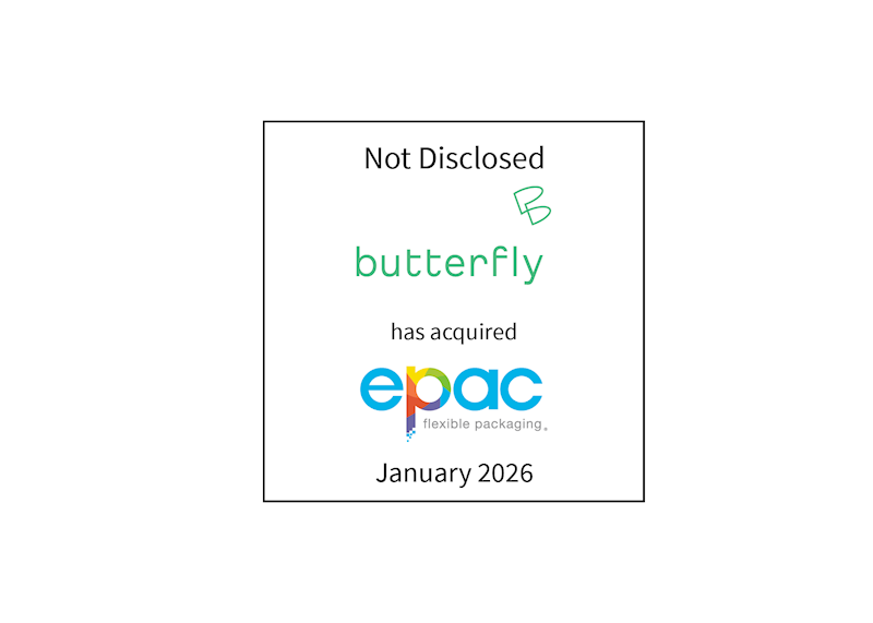 Not Disclosed | Butterfly (logo) has acquired ePac (logo) | January 2026
