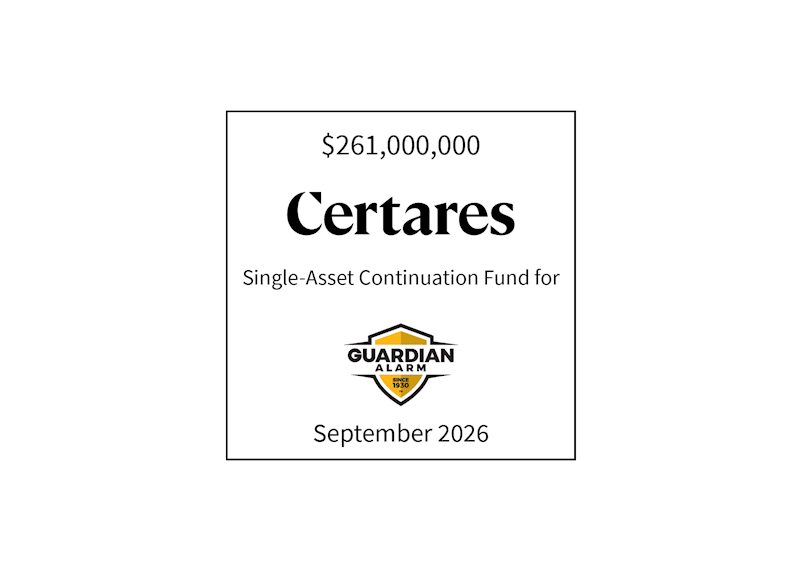 $261,000,000 | Certares (logo), Single-Asset Continuation Fund for Guardian Alarm (logo) | September 2026