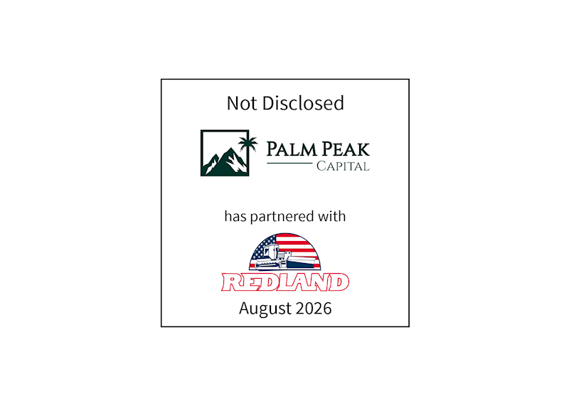 Not disclosed | Palm Peak Capital (logo) has partnered with The Redland Company (logo) | August 2026